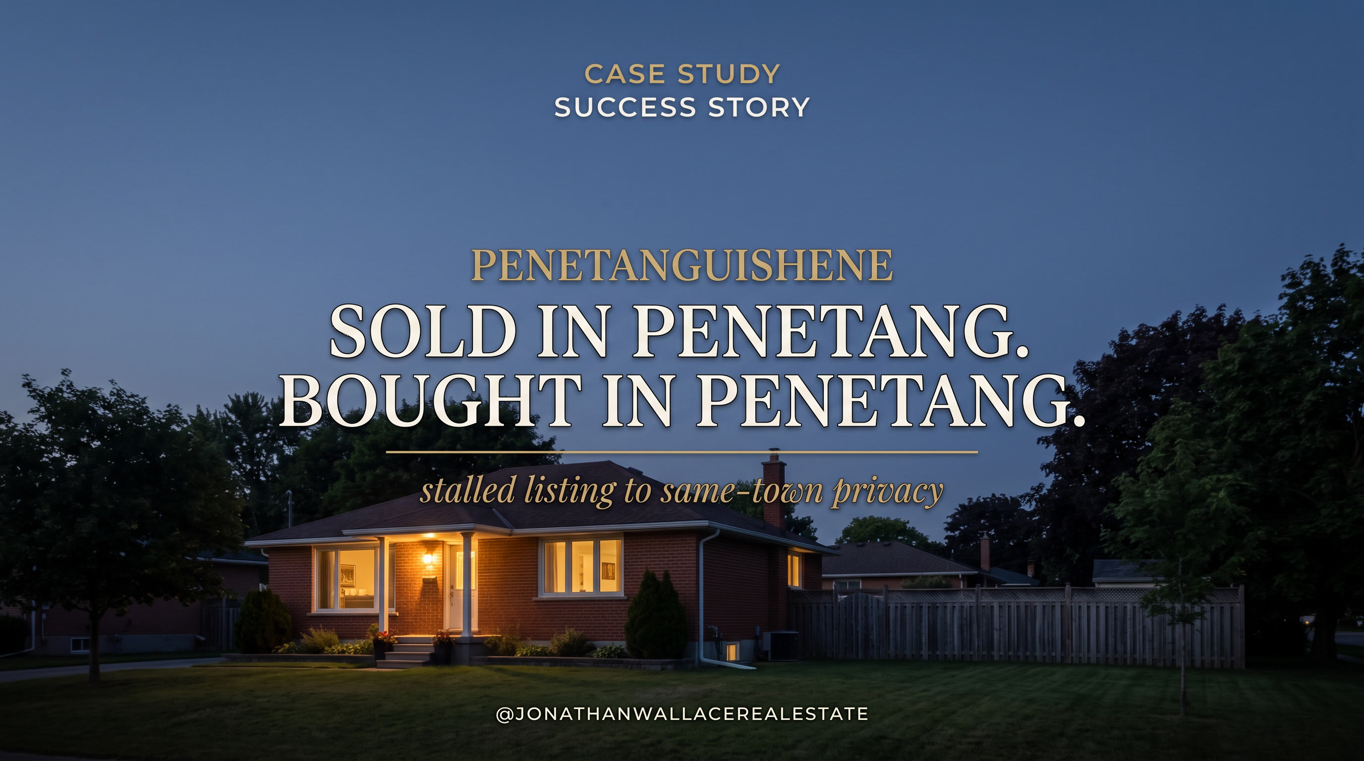 dusk Penetanguishene family home, Case Study Success Story Sold in Penetang Bought in Penetang